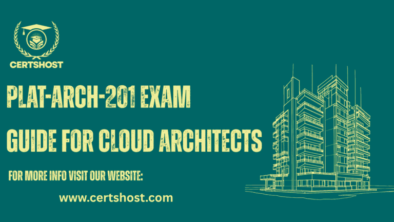 Plat-Arch-201 Exam Guide for Cloud Architects